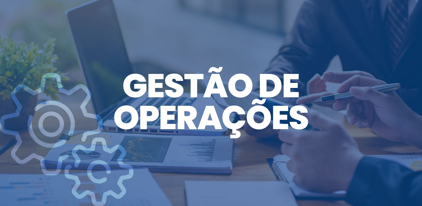 GESTÃO DE OPERAÇÕES
